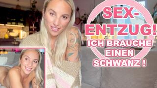 Sexentzug für Hanna-Secret! Ich denke nur an Schwänze