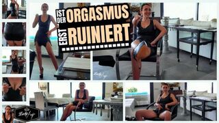 Wenn der Orgasmus erst ruiniert ist - Lady Anja