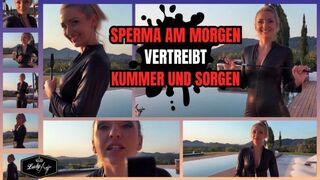 Morgensperma vertreibt Kummer und Sorgen