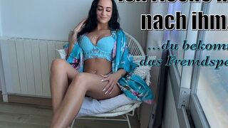 Lola_Candy: Ich rieche noch nach ihm…du bekommst das Fremdsperma!!