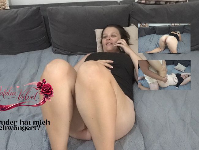 NataliaVelvet ist vielleicht schwanger vom Stiefbruder