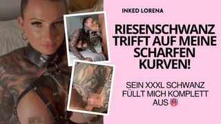 inkedlorena lässt sich von einem riesigen Penis verwöhnen